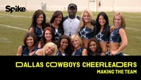 Dallas Cowboys Cheerleaders: Making the Team